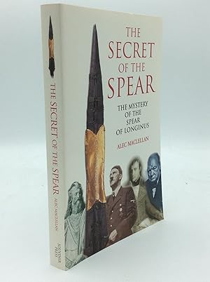 Seller image for THE SECRET OF THE SPEAR: The Mystery of the Spear of Longinus for sale by Kubik Fine Books Ltd., ABAA