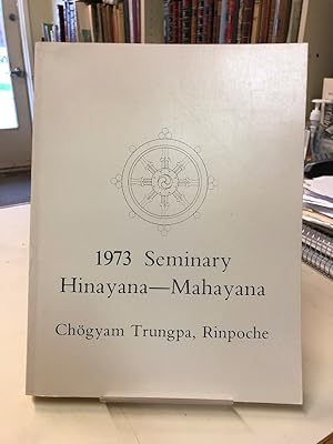 The 1973 Seminary Talks. Hinayana - Mahayana