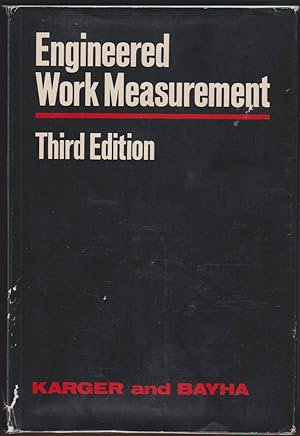 Seller image for ENGINEERED WORK MEASUREMENT The Principles, Techniques, and Data of Methods-Time Measurement, Modern Time and Motion Study, and Related Applications Engineering Data for sale by Easton's Books, Inc.