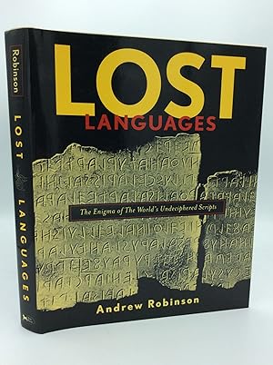 Bild des Verkufers fr LOST LANGUAGES: The Enigma of the World's Undeciphered Scripts zum Verkauf von Kubik Fine Books Ltd., ABAA