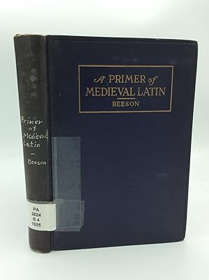 Seller image for A PRIMER OF MEDIEVAL LATIN: An Anthology of Prose and Poetry for sale by Kubik Fine Books Ltd., ABAA