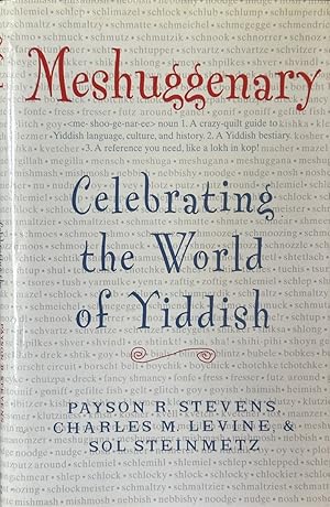 Bild des Verkufers fr Meshuggenary - Celebrating the World of Yiddish zum Verkauf von Dr.Bookman - Books Packaged in Cardboard