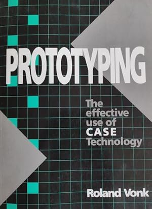 Seller image for PROTOTYPING: THE EFFECTIVE USE OF CASE TECHNOLOGY for sale by LIBRERIA LEA+