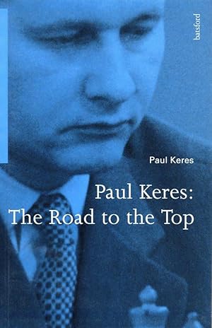 Image du vendeur pour Paul Keres: The road to the top mis en vente par Studio Bibliografico Stazione di Posta