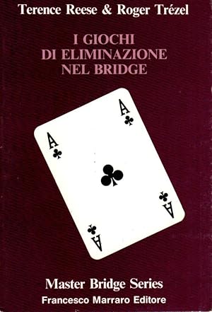 Seller image for I giochi di eliminazione nel Bridge for sale by Studio Bibliografico Stazione di Posta