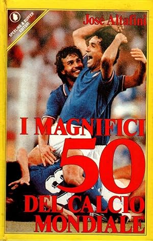 Imagen del vendedor de I magnifici 50 del calcio mondiale a la venta por Studio Bibliografico Stazione di Posta