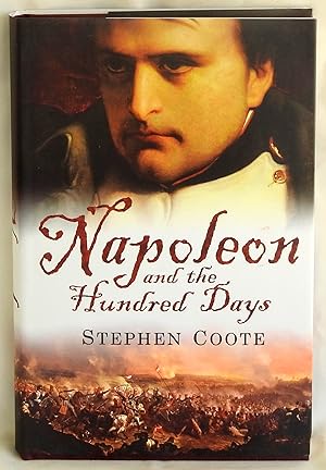 Seller image for Napoleon and the Hundred Days for sale by Argyl Houser, Bookseller