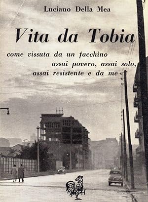 Immagine del venditore per Vita da Tobia venduto da Studio Bibliografico Stazione di Posta