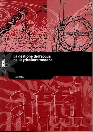 Immagine del venditore per La gestione dell'acqua nell'agricoltura toscana venduto da Studio Bibliografico Stazione di Posta