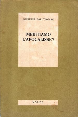 Immagine del venditore per Meritiamo l'apocalisse? (dedica) venduto da Studio Bibliografico Stazione di Posta