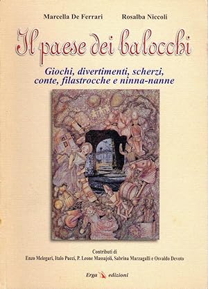 Image du vendeur pour Il paese dei balocchi (dedica dell'autrice) mis en vente par Studio Bibliografico Stazione di Posta