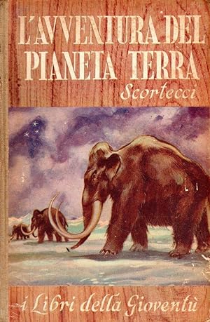Seller image for L'avventura del pianeta Terra for sale by Studio Bibliografico Stazione di Posta