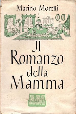 Image du vendeur pour Il romanzo della mamma mis en vente par Studio Bibliografico Stazione di Posta