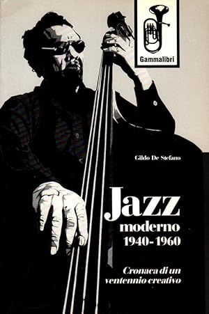 Immagine del venditore per Jazz moderno 1940-1960 venduto da Studio Bibliografico Stazione di Posta