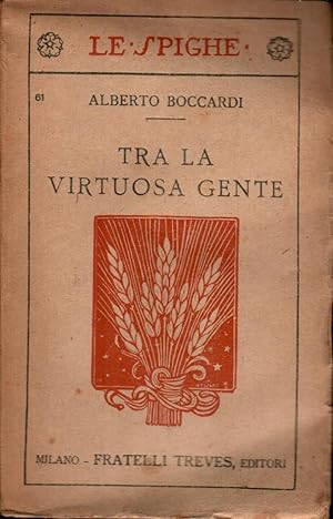 Seller image for Tra la virtuosa gente for sale by Studio Bibliografico Stazione di Posta