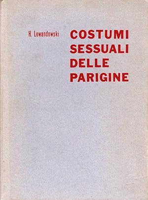 Imagen del vendedor de Costumi sessuali delle parigine a la venta por Studio Bibliografico Stazione di Posta