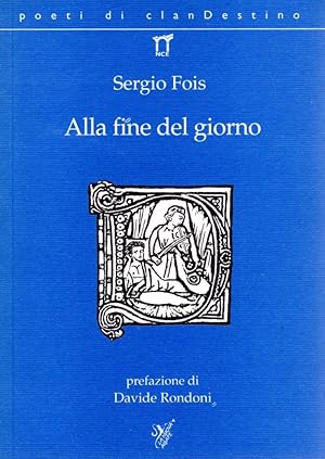 Seller image for Alla fine del giorno for sale by Studio Bibliografico Stazione di Posta