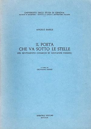 Seller image for Il poeta che va sotto le stelle del sentimento cosmico di Giovanni Pascoli (firma di appartenenza di Antonio Pinghelli) for sale by Studio Bibliografico Stazione di Posta