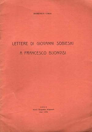 Seller image for Lettere di Giovanni Sobieski a Francesco Buondisi for sale by Studio Bibliografico Stazione di Posta