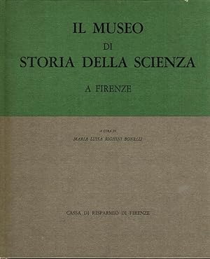 Seller image for Il museo di Storia della Scienza a Firenze for sale by Studio Bibliografico Stazione di Posta