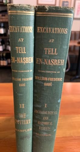 Seller image for Tell En-Nasbeh Excavated Under the Direction of The Late William Frederic Bade (2 Volume Set) for sale by Bad Animal