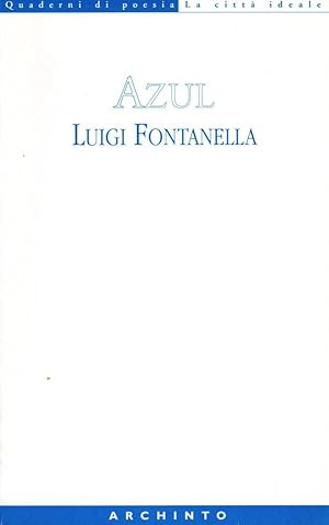 Immagine del venditore per Azul (dedica dell'autore) venduto da Studio Bibliografico Stazione di Posta