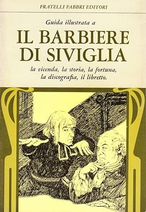 Seller image for Guida illustrata a Il barbiere di Siviglia for sale by Studio Bibliografico Stazione di Posta