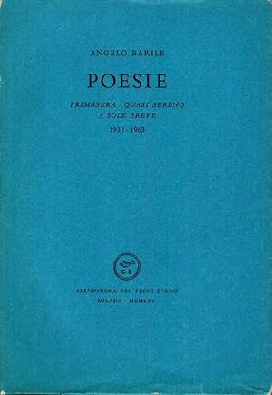 Seller image for Poesie. Primasera - Quasi sereno - A sole breve for sale by Studio Bibliografico Stazione di Posta