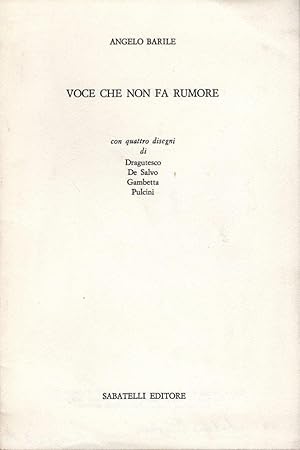 Seller image for Voce che non fa rumore for sale by Studio Bibliografico Stazione di Posta