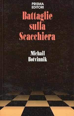 Seller image for Battaglie sulla scacchiera for sale by Studio Bibliografico Stazione di Posta