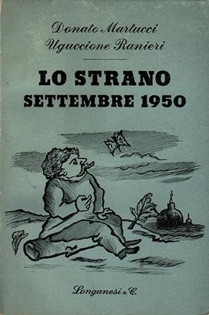 Seller image for Lo strano settembre 1950 for sale by Studio Bibliografico Stazione di Posta