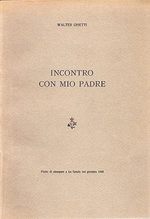 Seller image for Incontro con mio padre (dedica dell'autore) for sale by Studio Bibliografico Stazione di Posta