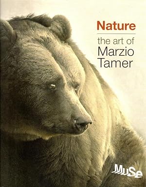 Seller image for Nature the art of Marzio Tamer for sale by Studio Bibliografico Stazione di Posta