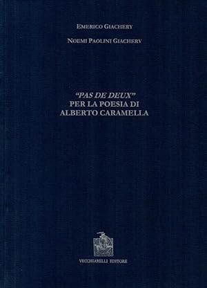 Imagen del vendedor de Pas de deux" per la poesia di Alberto Caramella (dedica) a la venta por Studio Bibliografico Stazione di Posta