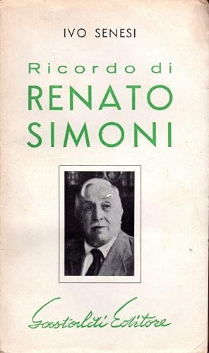 Imagen del vendedor de Ricordo di Renato Simoni (dedica dell'autore) a la venta por Studio Bibliografico Stazione di Posta