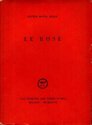 Imagen del vendedor de Le rose a la venta por Studio Bibliografico Stazione di Posta