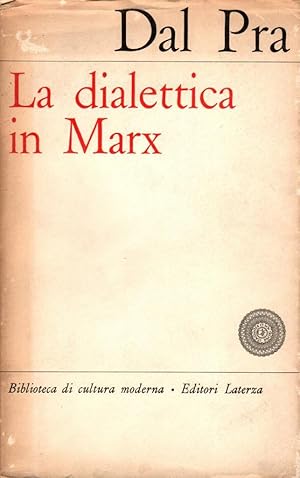 Bild des Verkufers fr La dialettica di Marx zum Verkauf von Studio Bibliografico Stazione di Posta