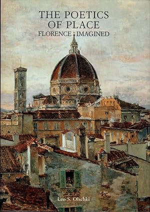 Immagine del venditore per The poetics of place. Florence imagined venduto da Studio Bibliografico Stazione di Posta