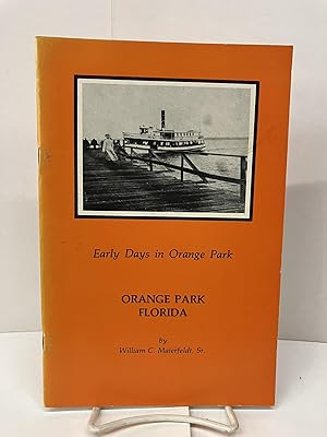 Early Days in Orange Park: Orange Park Florida