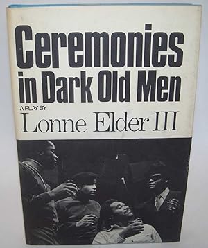 Imagen del vendedor de Ceremonies in Dark Old Men: A Play a la venta por Easy Chair Books