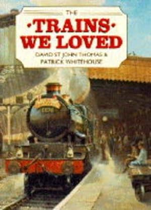 Seller image for The Trains We Loved for sale by WeBuyBooks