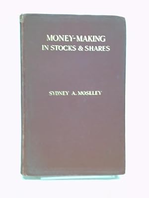 Image du vendeur pour Money-Making in Stocks & Shares mis en vente par World of Rare Books