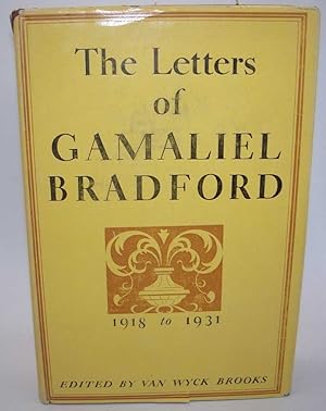 Seller image for The Letters of Gamaliel Bradford 1918-1931 for sale by Easy Chair Books