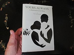 Imagen del vendedor de Yours Always: A Holocaust Love Story a la venta por Dean's Books