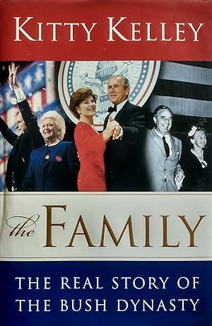 Seller image for The Family: The Real Story of the Bush Dynasty for sale by Kayleighbug Books, IOBA