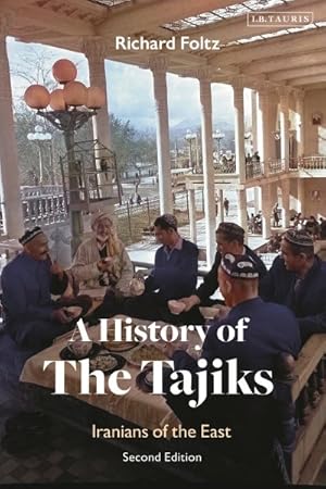 Immagine del venditore per History of the Tajiks : Iranians of the East venduto da GreatBookPrices