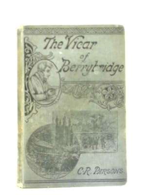 Bild des Verkufers fr The Vicar of Berrybridge zum Verkauf von World of Rare Books