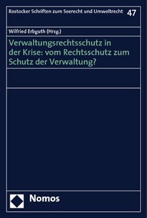 Immagine del venditore per Verwaltungsrechtsschutz in der Krise: vom Rechtsschutz zum Schutz der Verwaltung? venduto da BuchWeltWeit Ludwig Meier e.K.