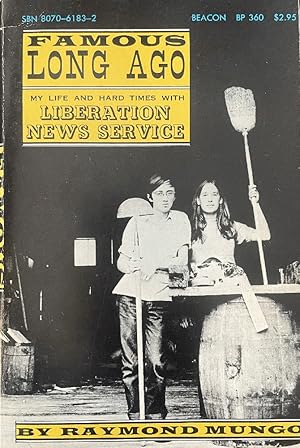 Famous Long Ago: My Life and Hard Times With Liberation News Service
