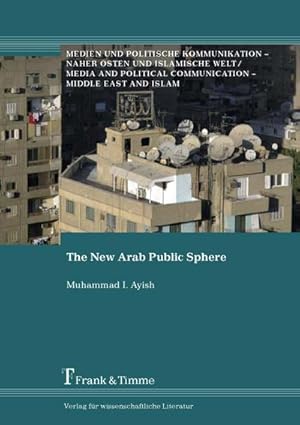 Seller image for The New Arab Public Sphere for sale by BuchWeltWeit Ludwig Meier e.K.